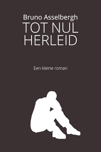 Tot nul herleid: een kleine roman