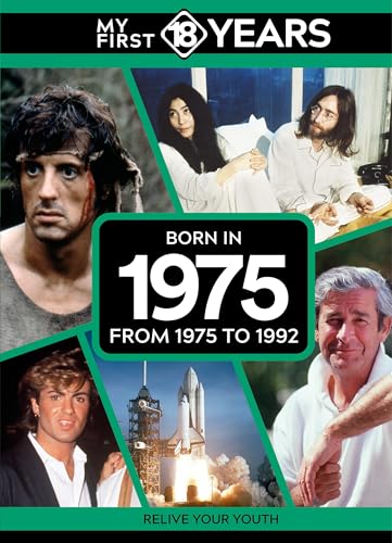 My First 18 Years - Born in 1975