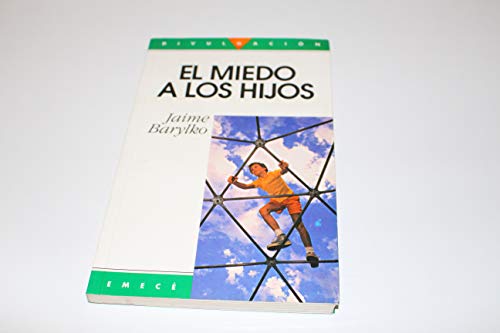 El Miedo a Los Hijos