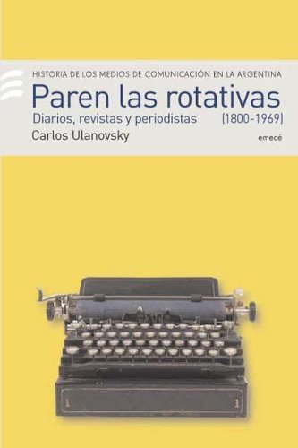 Paren Las Rotativas I 1800-1969