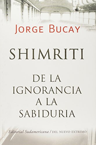 Shimriti de La Ignorancia a la Sabiduria