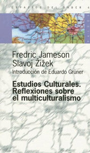 ESTUDIOS CULTURALES. REFLEXIONES SOBRE EL MULTICULTURALISMO 