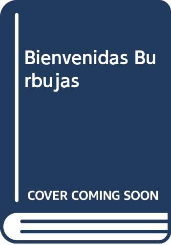 Bienvenidas Burbujas