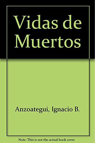 Vidas de Muertos