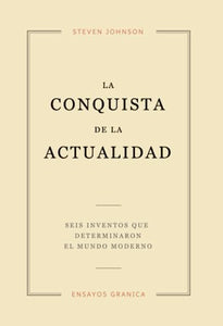 La Conquista De La Actualidad 