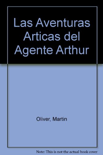 Las Aventuras Articas del Agente Arthur