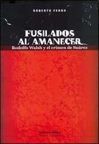 Fusilados Al Amanecer