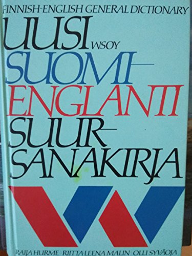 Uusi Suomi-Englanti Suur-Sanakirja. Finnish-English General Dictionary