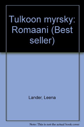 Tulkoon myrsky: Romaani (Best seller)