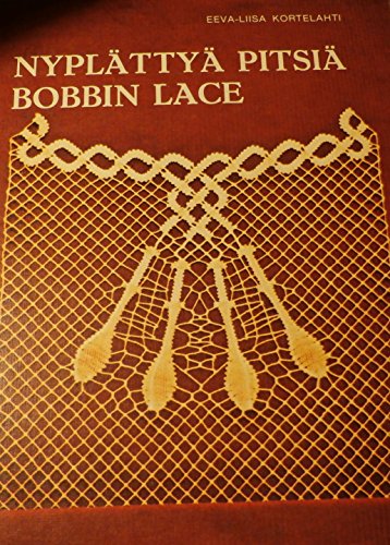 Nyplättyä pitsiä =: Bobbin lace (Finnish Edition)