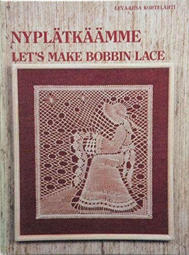 Nyplatkaamme: Let's Make Bobbin Lace