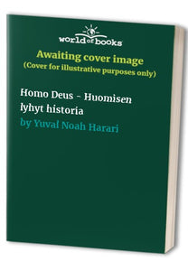 Homo Deus - Huomisen lyhyt historia 