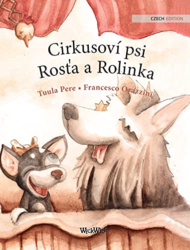 Cirkusoví psi Rosťa a Rolinka