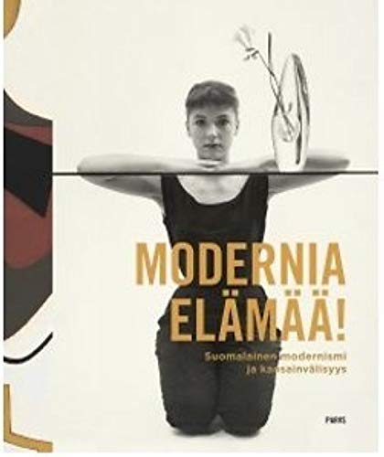 Modern Life! Finnish Modernism and the International Dimension