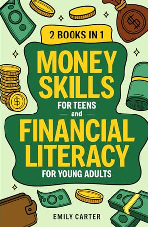 Money Skills for Teens and Financial Literacy for Young Adults