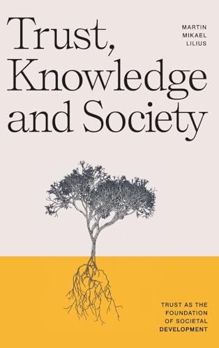 Trust, Knowledge and Society