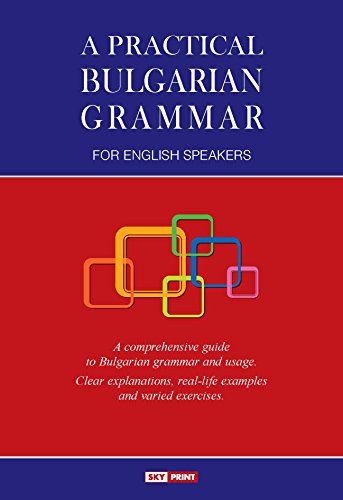 A Practical Bulgarian Grammar