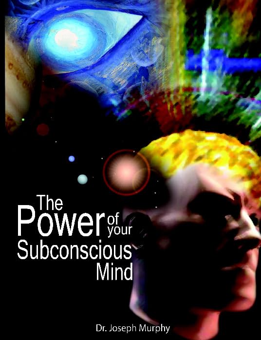 The Power of Your Subconscious Mind