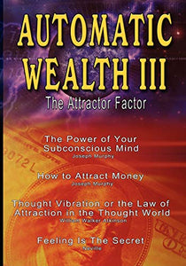 Automatic Wealth III 