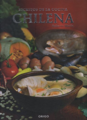 Secrets of Chilean Cuisine