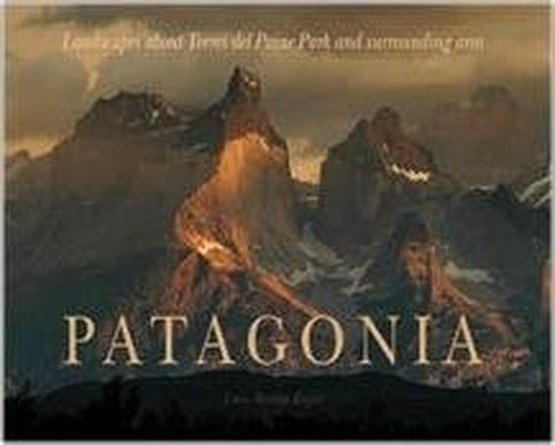 Patagonia: Landscapes of Torres Del Paine Park And