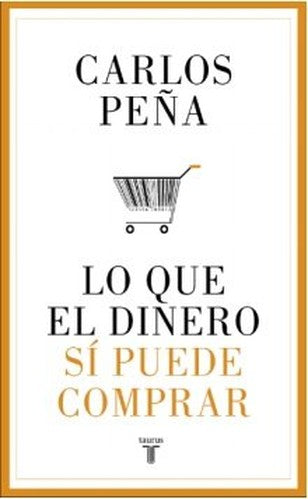 Lo que el dinero si puede comprar