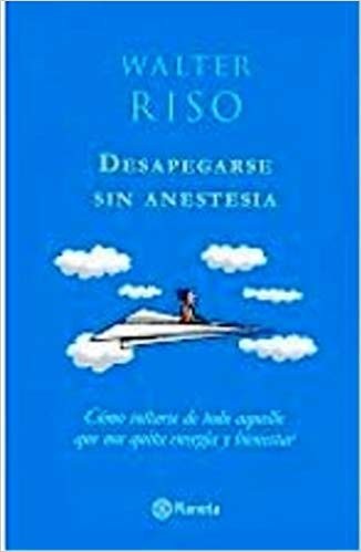 Desapegarse Sin Anestesia