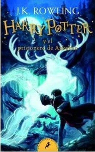 Harry Potter Y El Prisionero De Azkaban (Harry Potter 3)