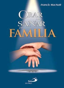 Orar para sanar en familia 
