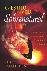 Un Estilo de Vida Sobrenatural 
