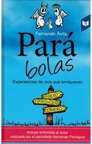 Pará bolas. Experiencias de vida que enriquecen