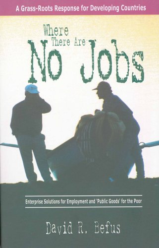 Where There Are No Jobs