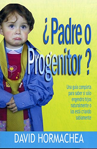 Â¿Padre o progenitor? MM (Spanish Edition)