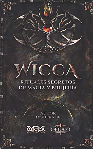 WICCA Rituales Secretos de Magia y Brujeria