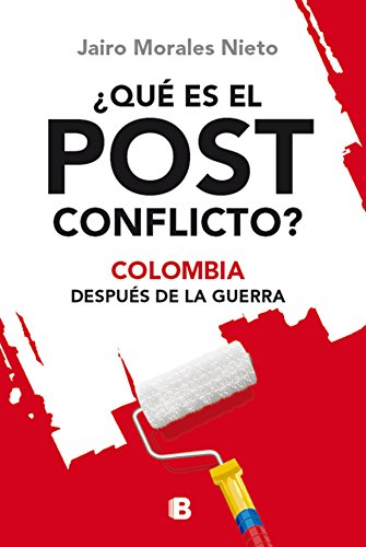¿QUE ES EL POST CONFLICTO ?