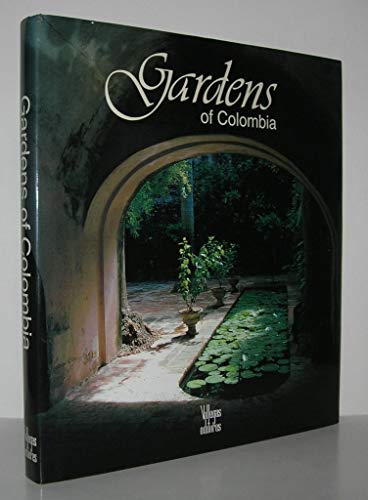 The Gardens of Colombia