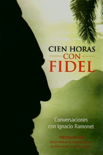 Cien Horas con Fidel