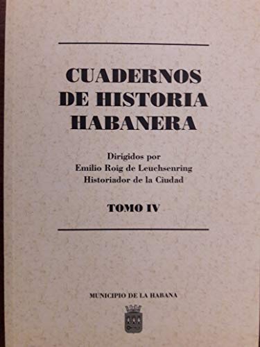Cuadernos de historia habanera dirigidos por emili