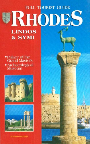 Full Tourist Guide Rhodes Lindos and Symi Palace of the Grand Masters, Archaeological Museum
