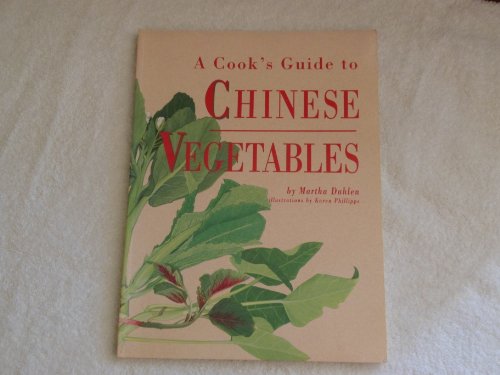 A Cook's Guide to Chinese Vegetables