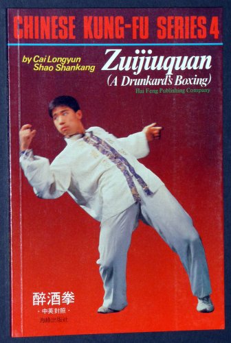 Zuijiuquan: a Drunkard's Boxing