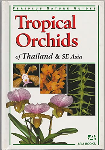 Tropical Orchids of Southeast Asia