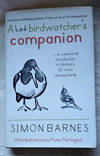 A Bad Birdwatcher's Companion
