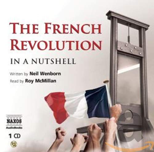 The French Revolution - in a Nutshell
