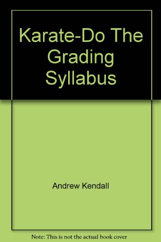 Karate-Do: The Grading Syllabus