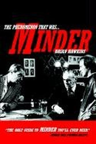The Phenomenon That Was Minder
