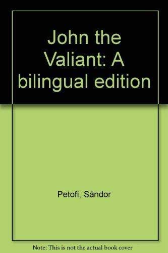 John the Valiant: A bilingual edition