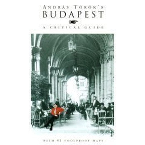 Budapest, A Critical Guide