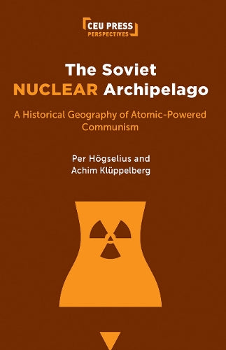 The Soviet Nuclear Archipelago