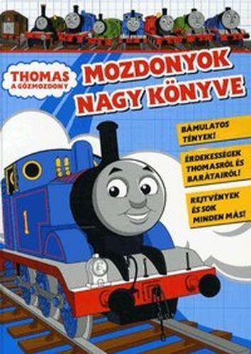 Thomas, a g�zmozdony: Mozdonyok nagy k�nyve